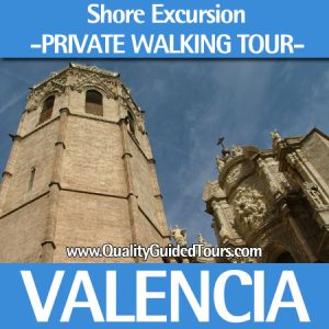 SHORE EXCURSION PRIVATE WALKING TOUR, Cruising excursions Valencia