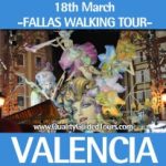 18th March, 3h Special Valencia Fallas walking tour (morning)